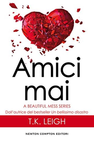 Amici mai (A Beautiful Mess Series Vol. 2)